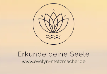 Evelyn Metzmacher - Erkunde deine Seele