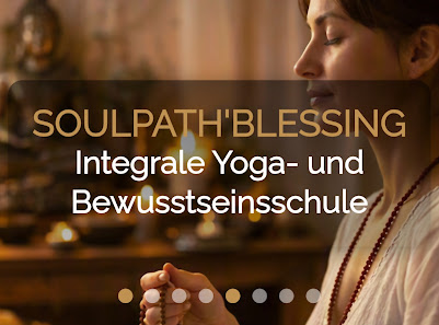 SoulPath'Blessing LiCHTZENTRUM - Integrale Yoga- und Bewusstseinsschule