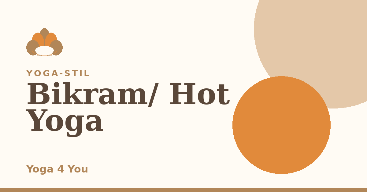 Bikram / Hot Yoga