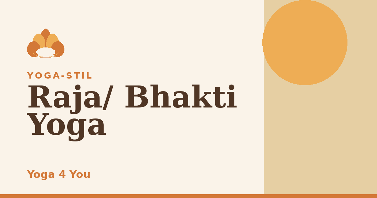 Raja / Bhakti Yoga